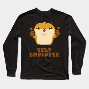 Hamster worker Long Sleeve T-Shirt